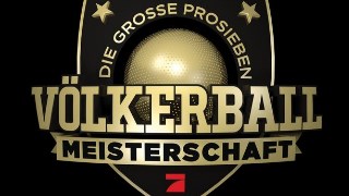 Die gro�e ProSieben Völkerball-Meisterschaft 2017